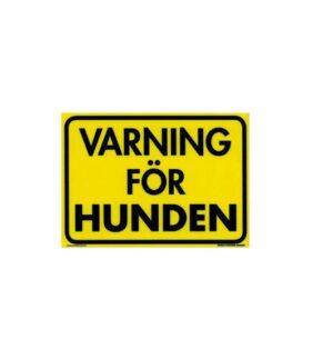 Skylt "Varning för Hunden"  28x20cm